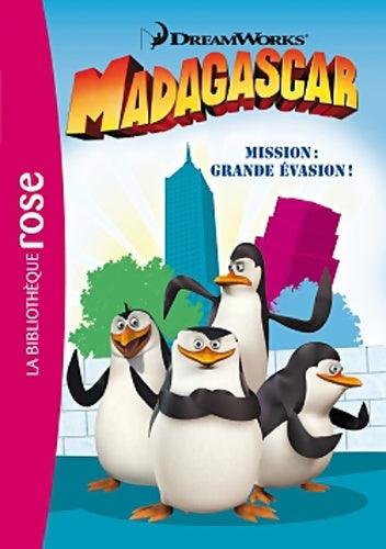Livrenpoche : Madagascar : Mission : Grande évasion ! - Dreamworks - Livre
