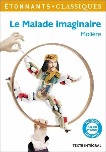 Livrenpoche : Le malade imaginaire - Molière, Kutukdjian Garance - Livre