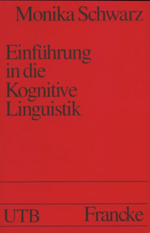 Livrenpoche : Einführung in die kognitive linguistik - Monika Schwarz - Livre