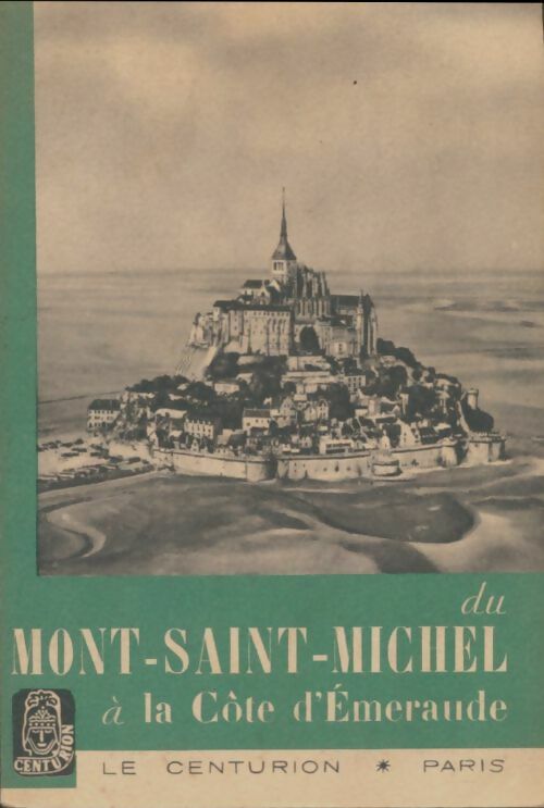 Du Mont-Saint-Michel à la côte d'Emaraude - Paul Wagret -  Plaisir du voyage - Livre