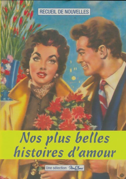 Livrenpoche : Nos plus belles histoires d'amour Tome VI - Collectif - Livre