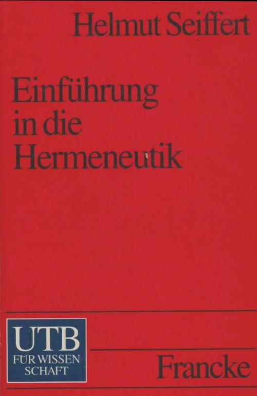 Livrenpoche : Einführung in die hermeneutik - Helmut Seiffert - Livre