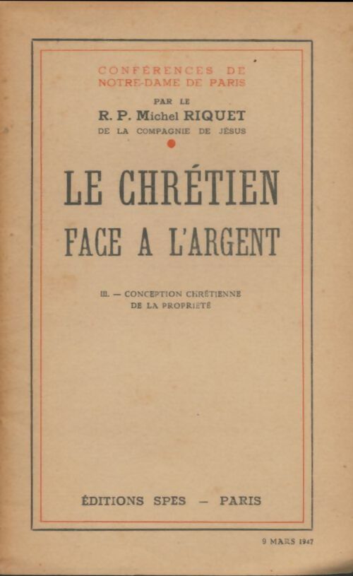 Livrenpoche : Le chrétien face à l'argent Tome III : Conception chrétienne de la propriété - Michel Riquet - Livre