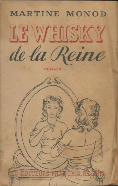 Livrenpoche : Le whisky de la reine - Martine Monod - Livre