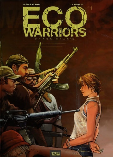 Livrenpoche : Ecowarriors Tome I : Orang-utan - 1 - Richard Marazano - Livre
