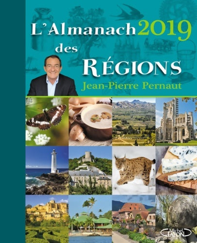 L'almanach des régions 2019 - Jean-Pierre Pernaut - Livre