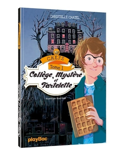 Livrenpoche : Chefs - gaufres collège et mystère Tome I - Christelle Chatel - Livre