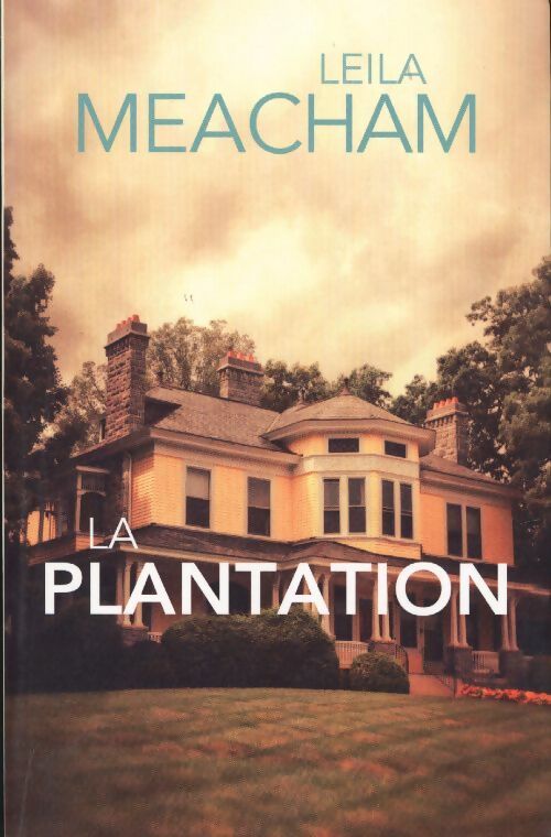 Livrenpoche : La plantation - Leila Meacham - Livre