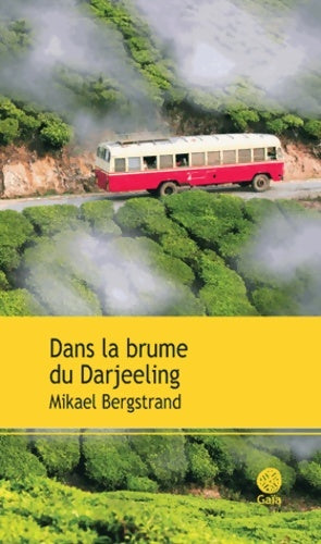Livrenpoche : Dans la brume du Darjeeling - Mikael Bergstrand - Livre