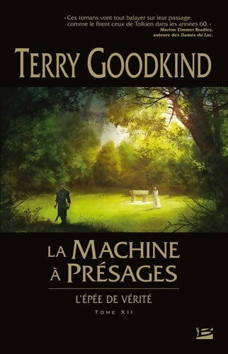 Livrenpoche : L'épée de vérité Tome XII : La machine à présages - Terry Goodkind - Livre