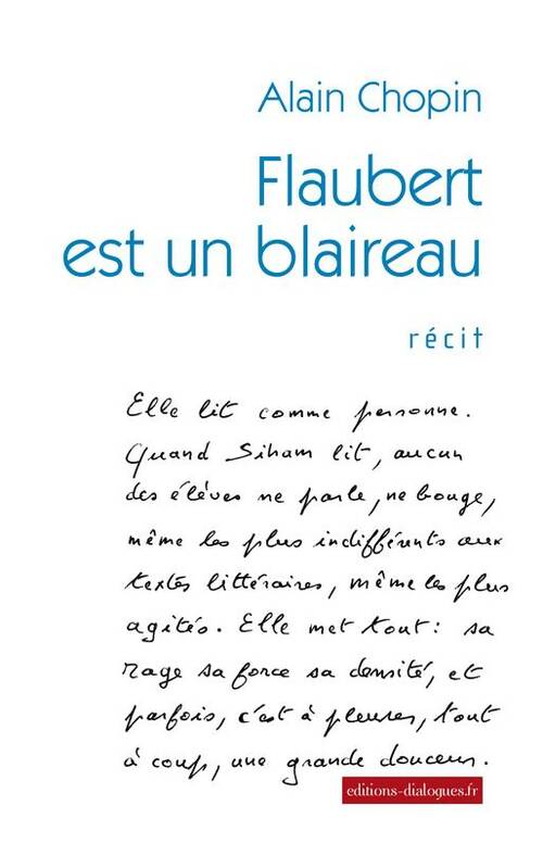 Livrenpoche : Flaubert est un blaireau - Alain Chopin - Livre