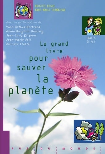 Livrenpoche : Le grand livre pour sauver la planète - Brigitte Bègue - Livre