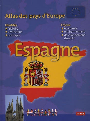 Livrenpoche : Atlas des pays d'Europe : Espagne - Françoise Gilles - Livre