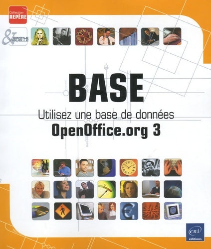 Livrenpoche : Base - utilisez une base de données openoffice. Org 3 - Myriam Gris - Livre