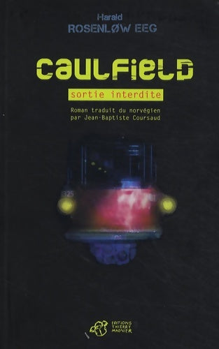 Livrenpoche : Caulfield : Sortie interdite - Harald Rosenlow Eeg - Livre
