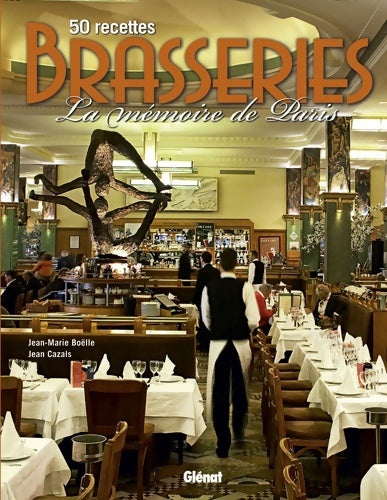 Livrenpoche : Brasseries : La mémoire de Paris - Jean-Marie Boëlle - Livre