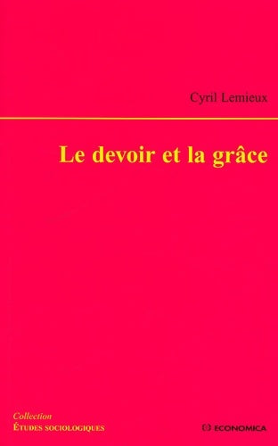 Livrenpoche : Le devoir et la grace - Cyril Lemieux - Livre