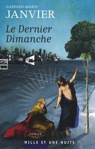 Livrenpoche : Le dernier dimanche - Gaspard-Marie Janvier - Livre