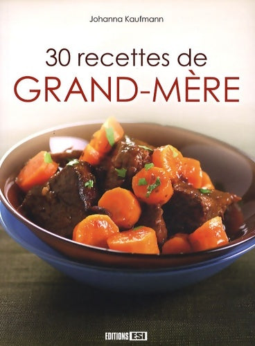 Livrenpoche : 30 recettes de grand-mère - Johanna Kaufmann - Livre
