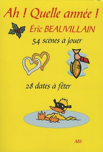 Livrenpoche : Ah ! quelle année ! - Eric Beauvillain - Livre