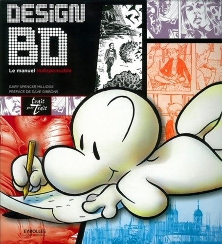 Livrenpoche : Design bd : Le manuel indispensable - Gary Spencer Millidge - Livre