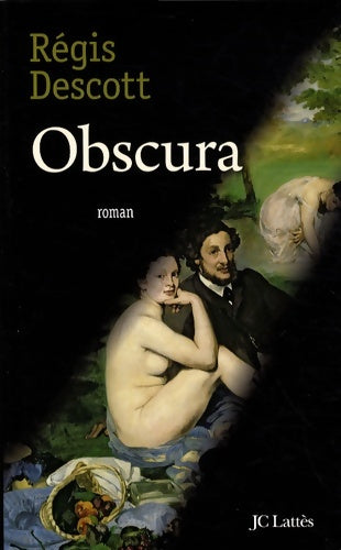 Livrenpoche : Obscura - Régis Descott - Livre