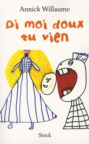 Livrenpoche : Di moi doux tu vien - Annick Willaume - Livre