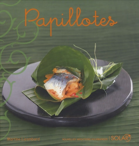 Livrenpoche : Papillotes - Martine Lizambard - Livre