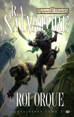 Livrenpoche : Transitions Tome I : Le roi orque - R. A. Salvatore - Livre