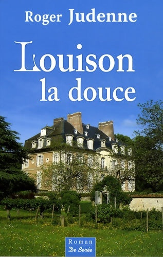Livrenpoche : Louison la douce - Roger Judenne - Livre