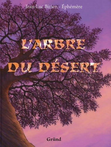 Livrenpoche : Arbre du desert - Jean-Luc Bizien - Livre