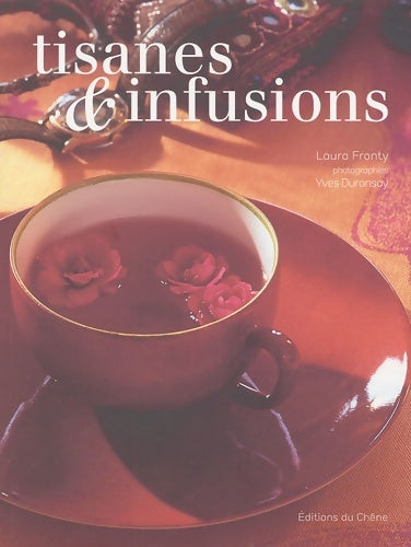 Livrenpoche : Tisanes & infusions - Laura Fronty - Livre