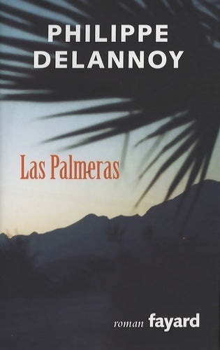 Livrenpoche : Las palmeras - Philippe Delannoy - Livre