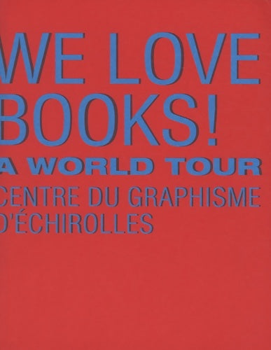 Livrenpoche : We love books! : A world tour - Diego Zaccaria - Livre