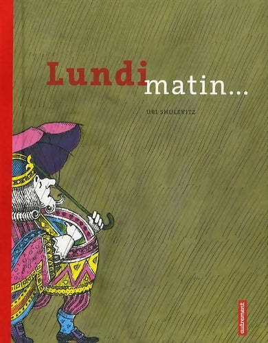Livrenpoche : Lundi matin... (+ cd) - Uri Shulevitz - Livre