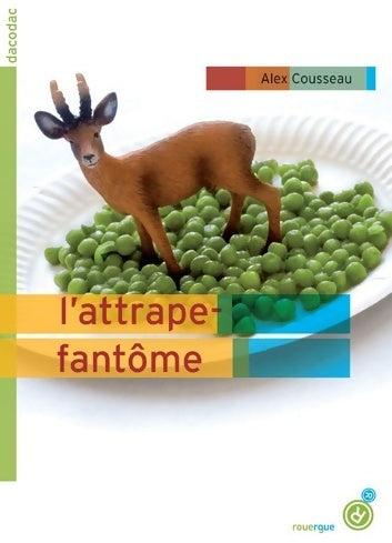 Livrenpoche : L'attrape-fantôme - Alex Cousseau - Livre