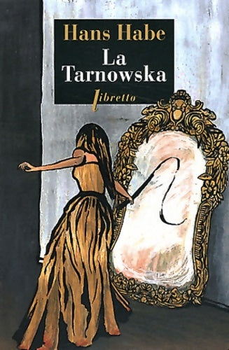 Livrenpoche : La Tarnowska - Hans Habe - Livre