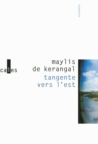 Livrenpoche : Tangente vers l'est - Maylis De Kerangal - Livre