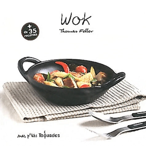 Livrenpoche : Wok - Thomas Feller - Livre