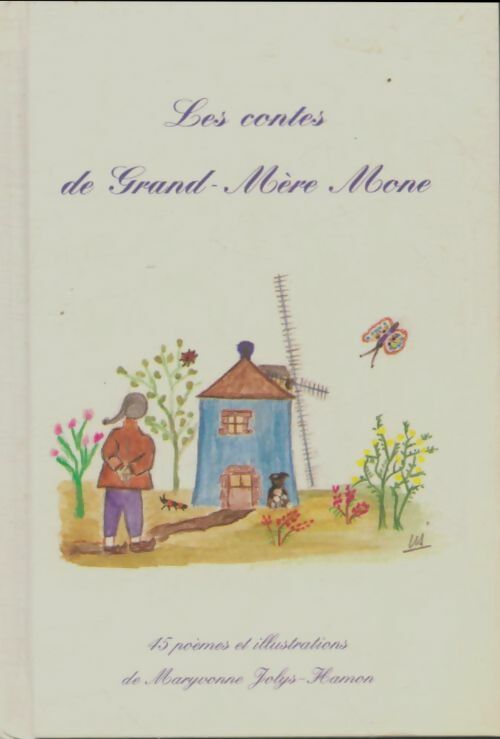 Livrenpoche : Les contes de grand-mère Mone - Maryvonne Jolys-Hamon - Livre