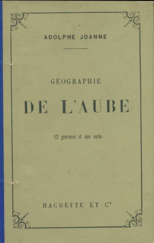 Livrenpoche : Géographie de l'Aube - Adolphe Joanne - Livre