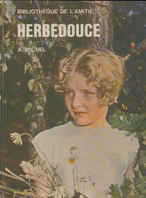 Livrenpoche : Herbedouce - Aimé Michel - Livre