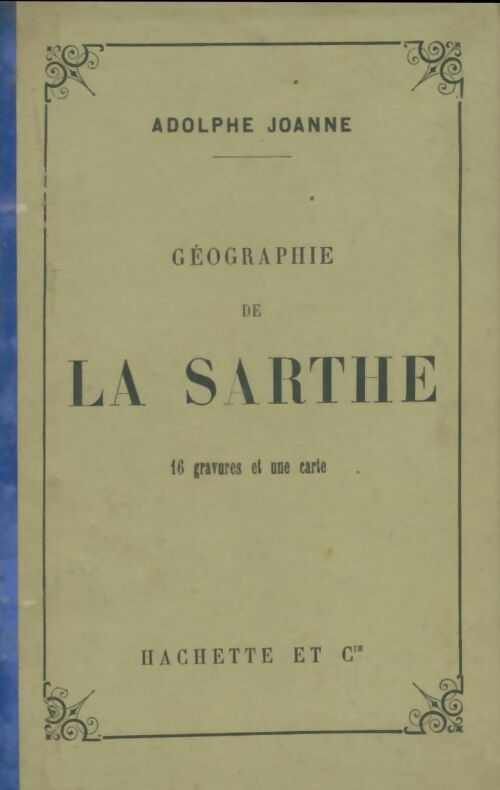 Livrenpoche : Géographie de la Sarthe - Adolphe Joanne - Livre