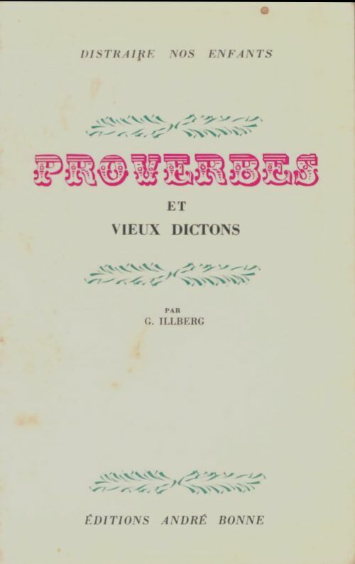 Livrenpoche : Proverbes et vieux dictons - G. Illberg - Livre