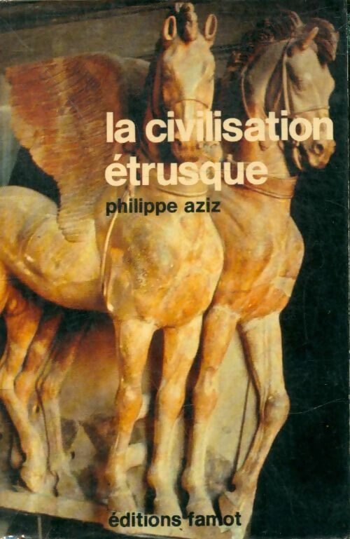 Livrenpoche : La civilisation étrusque - Philippe Aziz - Livre
