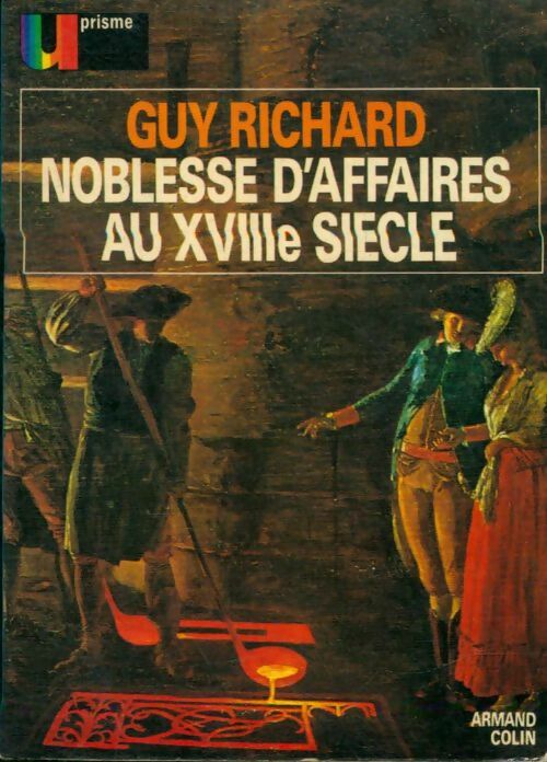 Livrenpoche : Noblesse d'affaires au XVIIIe siècle - Guy Richard - Livre