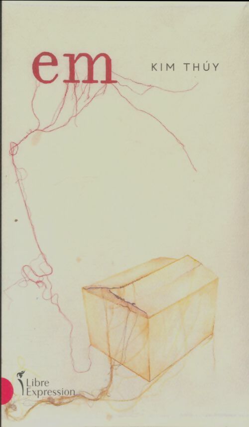 Livrenpoche : Em - Kim Thuy - Livre