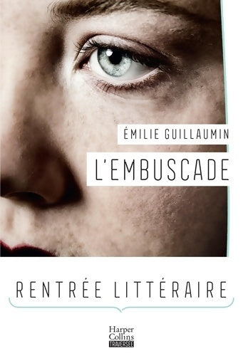 L'embuscade - Emilie Guillaumin - Livre