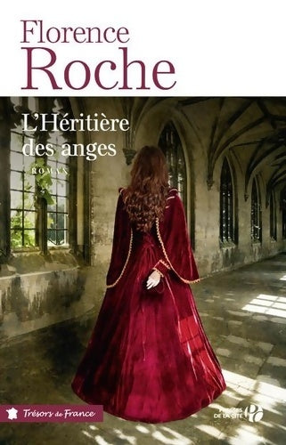 L'héritière des anges - Florence Roche -  Trésors de France - Livre