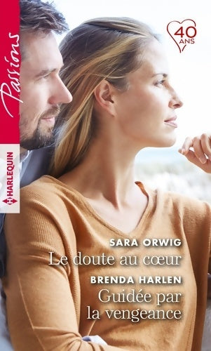 Livrenpoche : Le doute au coeur / Guidée par la vengeance - Sara Orwig - Livre